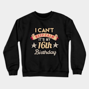 16th birthday Crewneck Sweatshirt